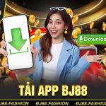 Tải App BJ88 - Quy Trình Chuẩn Xác Hoàn Tất Trong 1 Phút