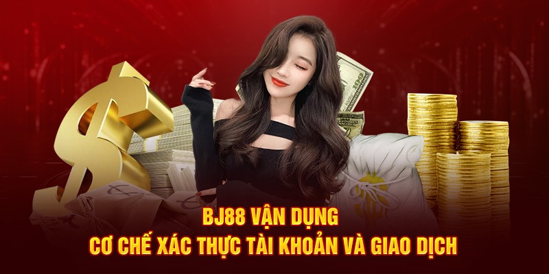 Đa dạng cách thức tiện lợi trong thanh toán tại BJ88