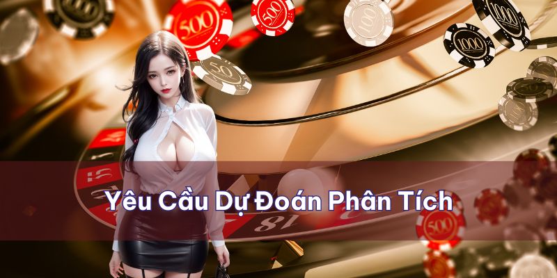 Game yêu cầu cao ở khả năng dự đoán - phân tích kết quả 